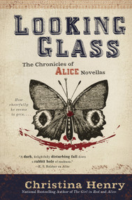 Looking Glass by Christina Henry, 9781984805638