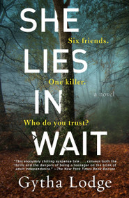 She Lies in Wait (A Novel) by Gytha Lodge, 9781984818065