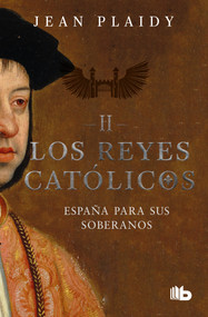 España para sus soberanos / Spain For The Soveregns (Spanish Edition) by Jean Plaidy, 9786073175531