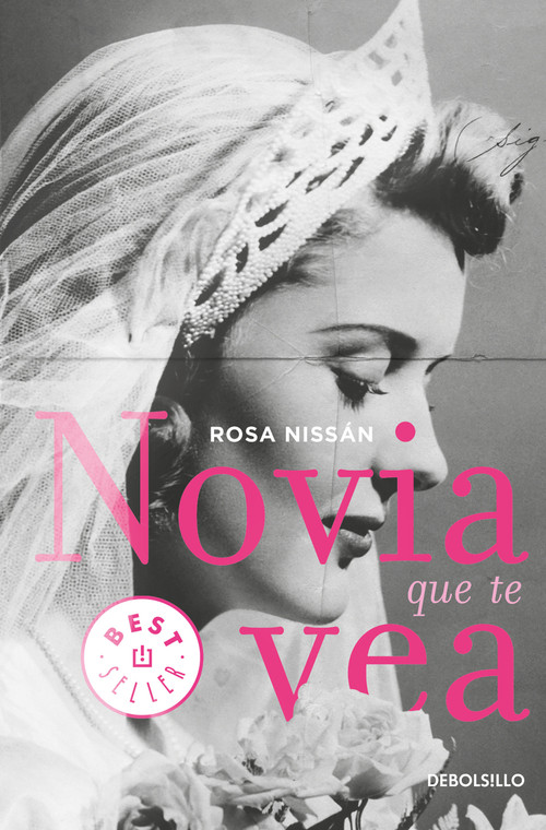 Novia que te vea / Like a Bride (Spanish Edition) by Rosa Nissan, 9786073184090
