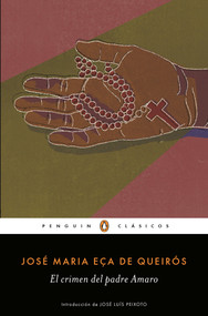 El crimen del padre Amaro / Father Amaro's Crime (Spanish Edition) by Jose Maria Eca De Queiros, 9788491053200