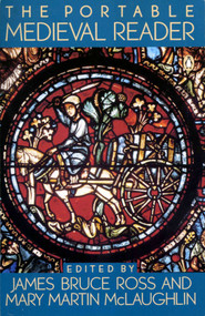 The Portable Medieval Reader by Various, James Bruce Ross, Mary Martin McLaughlin, 9780140150469