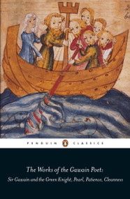 The Works of the Gawain Poet (Sir Gawain and the Green Knight, Pearl, Patience, Cleanness) by Myra Stokes, Ad Putter, 9780140424140