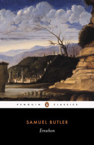 Erewhon - 9780140430578 by Samuel Butler, Peter Mudford, 9780140430578