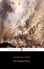 The Complete Poems - 9780140433630 by John Milton, John Leonard, John Leonard, John Leonard, Christopher Ricks, 9780140433630