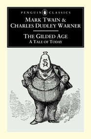 The Gilded Age (A Tale of Today) - 9780140439205 by Mark Twain, Charles Dudley Warner, Louis J. Budd, Louis J. Budd, 9780140439205