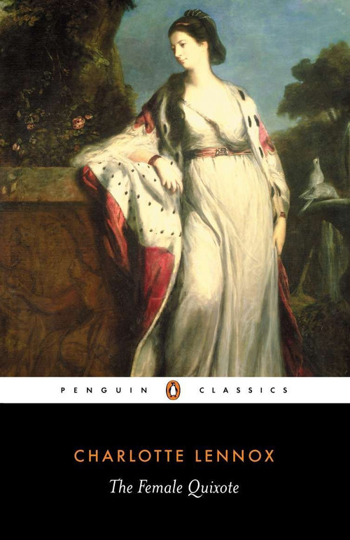 The Female Quixote by Charlotte Lennox, Amanda Gilroy, Wil Verhoeven, 9780140439878