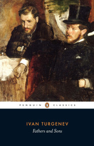 Fathers and Sons - 9780141441337 by Ivan Turgenev, Peter Carson, Rosamund Bartlett, Tatyana Tolstaya, 9780141441337