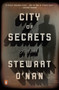 City of Secrets (A Novel) by Stewart O'Nan, 9780143108948