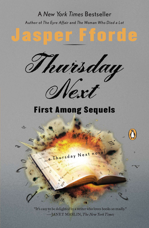 Thursday Next: First Among Sequels (A Thursday Next Novel) by Jasper Fforde, 9780143113560