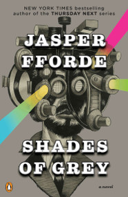 Shades of Grey (A Novel) by Jasper Fforde, 9780143118589