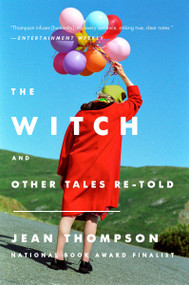 The Witch (And Other Tales Re-told) by Jean Thompson, 9780147516985