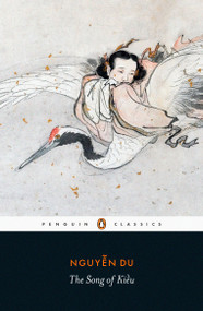 The Song of Kieu (A New Lament) by Du Nguyen, Timothy Allen, Timothy Allen, 9780241360668
