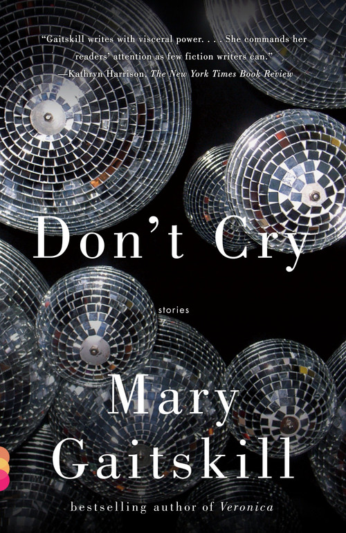 Don't Cry - 9780307275875 by Mary Gaitskill, 9780307275875