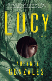 Lucy by Laurence Gonzales, 9780307473905