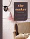 The Maker (Crafting a Unique Space) by Tamara Maynes, 9781419727214