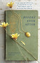 Before Ever After (A Novel) by Samantha Sotto, 9780307719881