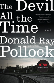 The Devil All the Time by Donald Ray Pollock, 9780307744869