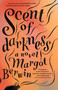 Scent of Darkness by Margot Berwin, 9780307949813