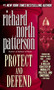 Protect and Defend by Richard North Patterson, 9780345404794