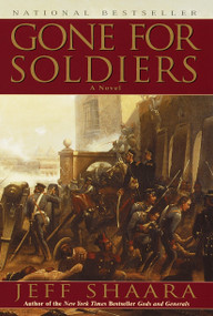 Gone for Soldiers (A Novel of the Mexican War) - 9780345427519 by Jeff Shaara, 9780345427519