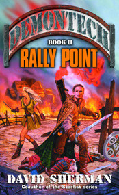 Demontech: Rally Point by David Sherman, 9780345443755