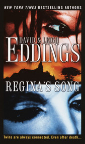 Regina's Song (A Novel) by David Eddings, Leigh Eddings, 9780345448996
