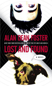 Lost and Found (A Novel) - 9780345461278 by Alan Dean Foster, 9780345461278