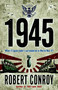 1945 (A Novel) by Robert Conroy, 9780345494795