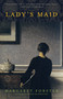 Lady's Maid (A Novel) by Margaret Forster, 9780345497437