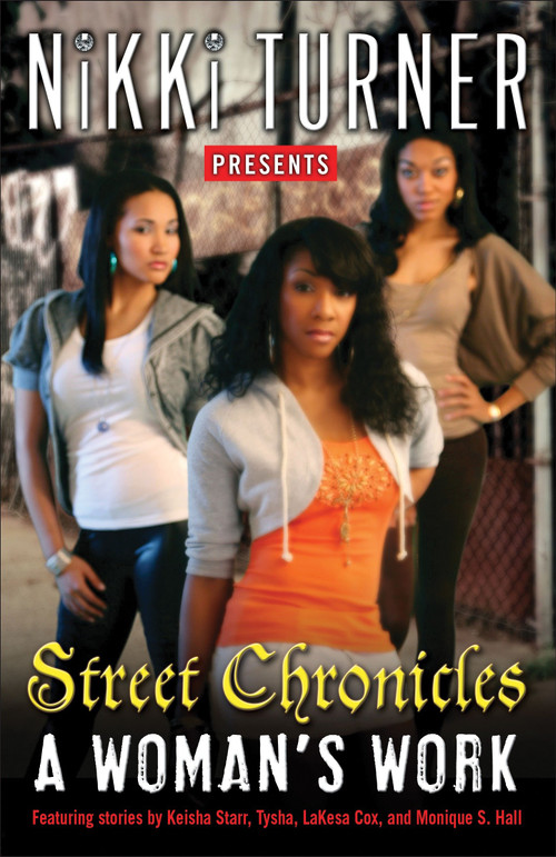 A Woman's Work: Street Chronicles (Stories) by Nikki Turner, 9780345504302
