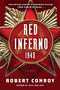 Red Inferno: 1945 (A Novel) by Robert Conroy, 9780345506061