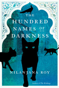 The Hundred Names of Darkness by Nilanjana Roy, 9780345815576