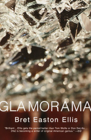 Glamorama by Bret Easton Ellis, 9780375703843