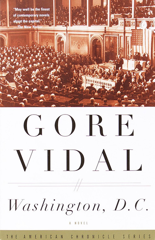 Washington, D.C. (A Novel) by Gore Vidal, 9780375708770
