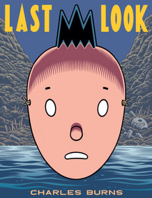 Last Look by Charles Burns, 9780375715174