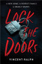 Lock the Doors by Vincent Ralph, 9781728231891