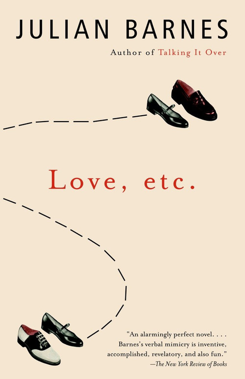 Love, etc. by Julian Barnes, 9780375725883