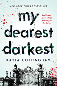 My Dearest Darkest by Kayla Cottingham, 9781728236414