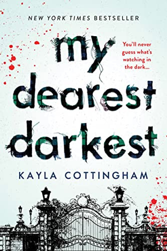 My Dearest Darkest by Kayla Cottingham, 9781728236414