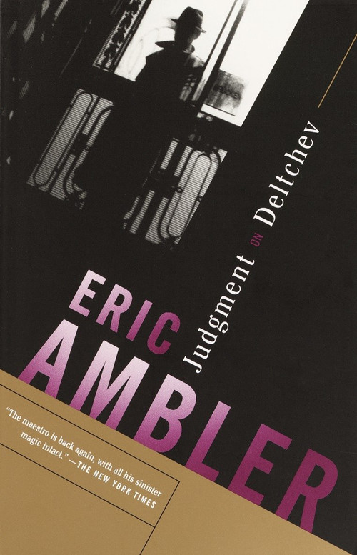 Judgment on Deltchev by Eric Ambler, 9780375726750