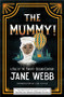 The Mummy! A Tale of the Twenty-Second Century by Jane Webb, Lisa Tuttle, Leslie S. Klinger, Eric J. Guignard, 9781464215285
