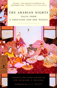 The Arabian Nights (Tales from a Thousand and One Nights) by Sir Richard Francis Burton, A. S. Byatt, 9780375756757
