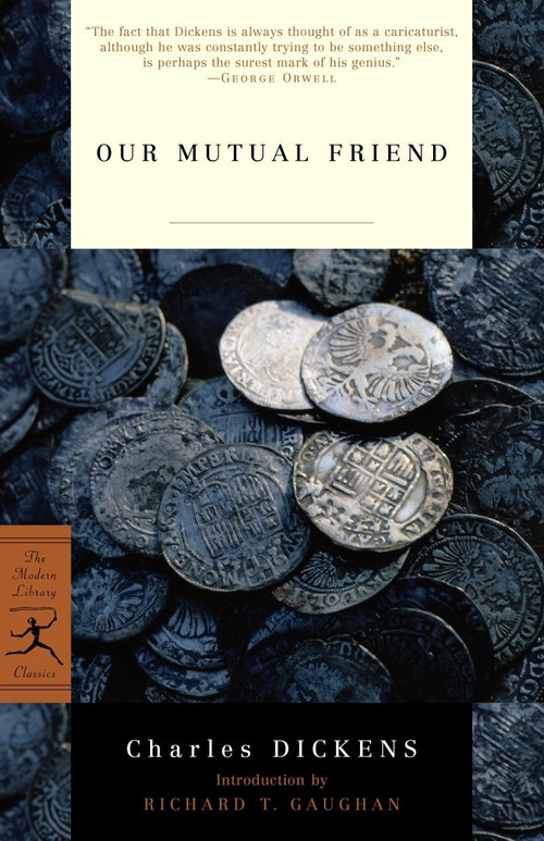 Our Mutual Friend - 9780375761140 by Charles Dickens, Richard Gaughan, 9780375761140