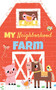 My Neighborhood Farm by Karen McKay, Louise Anglicas, 9781728252810