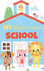My Neighborhood School by Karen McKay, Louise Anglicas, 9781728252841