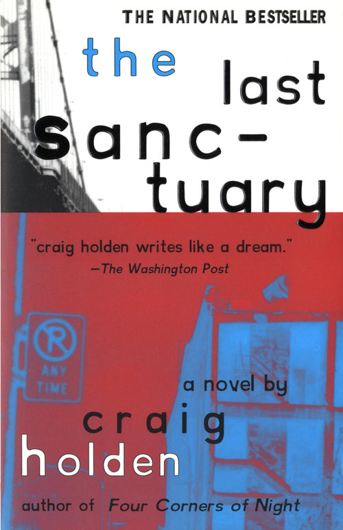 The Last Sanctuary (A Novel) by Craig Holden, 9780385333559