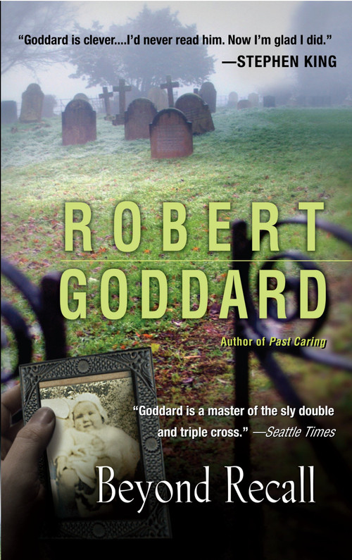 Beyond Recall (A Novel) by Robert Goddard, 9780385341141