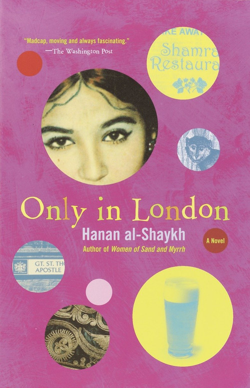 Only in London by Hanan al-Shaykh, 9780385721219