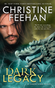 Dark Legacy by Christine Feehan, 9780399584015